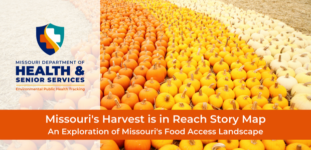 MO Harvest is in Reach Story Map - An exploration of Missouris' Food Access Landscape